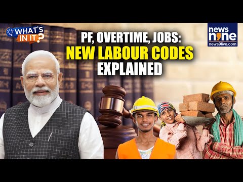 India’s New Labour Laws explained: Salary, PF, overtime, gig workers | What changes for you?