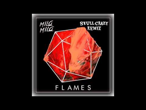 MiloMilo - Flames (Skull Crazy) [Remix]