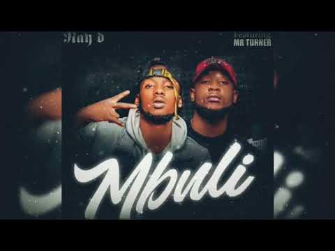 Ray Dee -Ft- Mr Turner - Mbuli -Prod By- Mr Turner.
