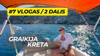 #7 VLOGAS | MEDAUS MĖNUO | GRAIKIJA | KRETA | 2 DALIS