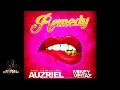 Auzriel ft. Mikey Vegaz - Remedy (Prod. Sid De La Cruz) [New 2015] (BestInTheWestRap)