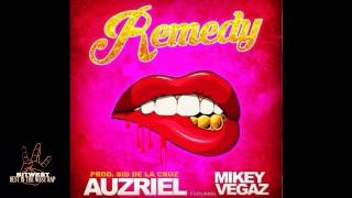 Auzriel ft. Mikey Vegaz - Remedy (Prod. Sid De La Cruz) [New 2015] (BestInTheWestRap)