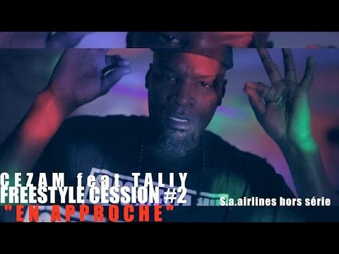 Cezam x Taliy - Freestyle cession #2 "En Approche"