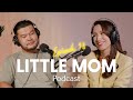 LITTLE MOM PODCAST EP18 Б Анхбаяр Аав нар юу боддог вэ