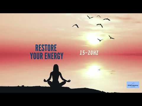 Instant Energizer 15-20Hz High Beta Frequency - Remove blocked body energy (Forest Sounds)