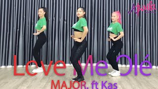 Love Me Olé | MAJOR. ft. Kas | Choreo by Lâm Biboy | Abaila Dance Fitness