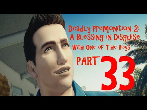 Deadly Premonition 2: A Blessing in Disguise with One Of The Boys PART 33