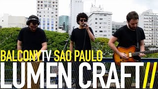 LUMEN CRAFT - RISING PRIZE (BalconyTV)