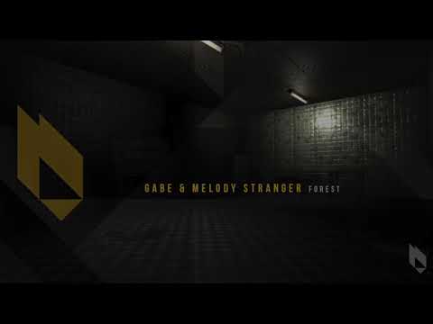 Gabe, Melody Stranger - Forest (Original Mix) Beatfreak Recordings