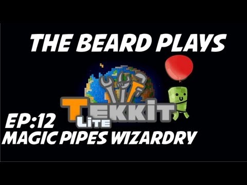 TheBeardTalks - Minecraft Tekkit Lite With The Beard - #12 - Magic Pipes Wizardry