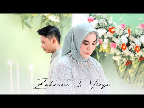 TUNANGAN/ENGAGEMENT CINEMATIC VIDEO 2021 || ZAHRANI & VIRYA