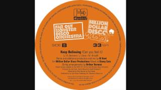 The Far Out Monster Disco Orchestra - Keep Believing (Al Kent's Million Dollar Disco Remix)