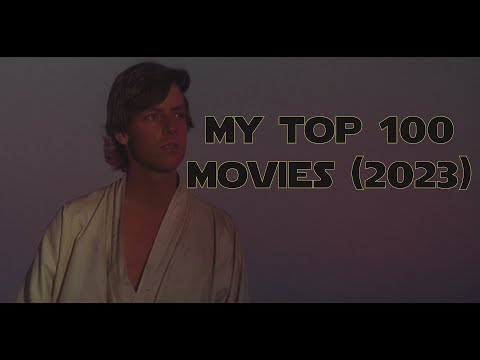 My Ultimate Top 100 Movies (2023)