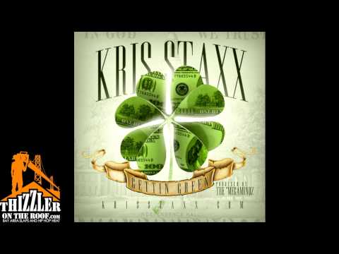 Kris Staxx - Gettin Green (Prod. Megamindz) [Thizzler.com]