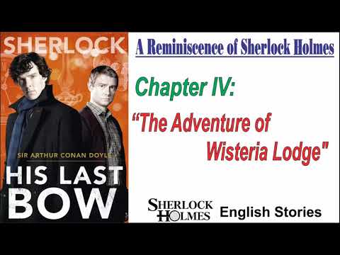 , title : '[MultiSub] Sherlock Holmes Story - His Last Bow: “ The Adventure of Wisteria Lodge "'