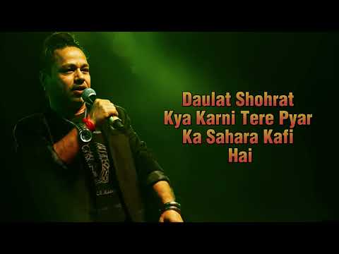 Daulat Shohrat❤️Full song[Lyrics] Kailash kher | daulat Shohrat Kya Karni