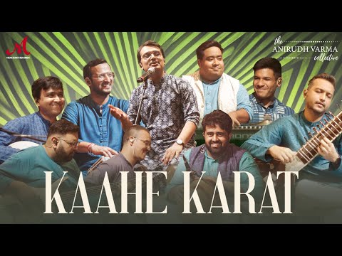 Kaahe Karat | Anirudh Varma Collective | SoundChk S02 | Raag Jhinjhoti | Merchant Records