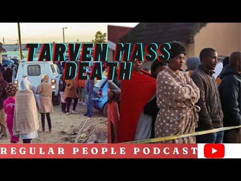 BREAKING NEWS: 20 PEOPLE DEAD AT EAST LONDON TARVEN (South Africa)| Regular People Podcast