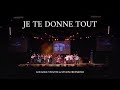 Je te donne tout, Jem 864, Luc Dumont 