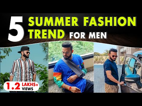5 Summer Fashion Trends 2022 | Look Stylish in Summer | Dressing Tips to Look Stylish | Be Ghent