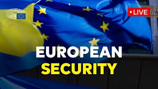European Parliament discusses steps to improve security and defence