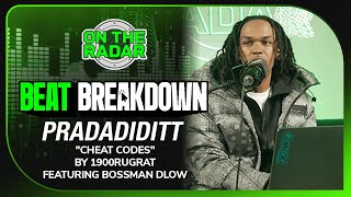 Pradadiditt Breaks Down &quot;Cheat Codes&quot; By 1900Rugrat Featuring Bossman Dlow (OTR BEAT BREAKDOWN)