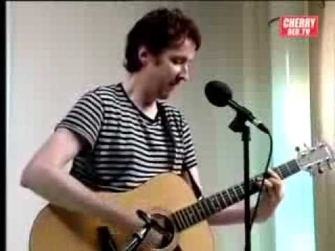 Jim Bob - Everyday When I Come Home I Expect to Find You Gone (Acoustic Session 2008)