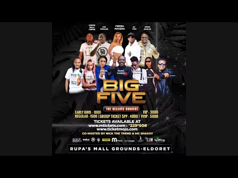 The Big 5 Djs Concert (Eldoret Edition - 4th Of June 2022).