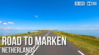 Road to Marken, The Island Below Sealevel - 🇳🇱 Netherlands [4K HDR] Driving Tour