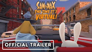 Sam &amp; Max: This Time It's Virtual - Official Gameplay Trailer | Summer of Gaming 2021