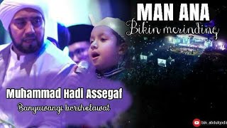 Download lagu MAN ANA - Habib Syech & Muhammad Hadi // Banyuwangi Bersholawat Bersama Bp Bupati (Azwar Anas) mp3
