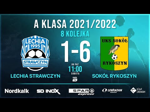 Lechia Strawczyn - Sokół Rykoszyn A klasa 2021/2022 kolejka 8