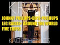 JOHNNY PULL UPS DIPS PUSH UPS LEG RAISES 5 TRIPS AROUND THE WORLD FitOver60