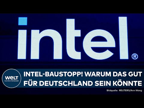 MAGDEBURG: Intel-Baustopp! Dämpfer für die Deutsche Digitalisierung - Aber gut für den Haushalt?