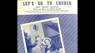 OLDIES 1950 APR 15 LET’S GO TO CHURCH (Next Sunday Morning)-Margaret Whiting &amp; Jimmy Wakely