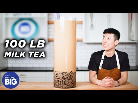 I Made A Giant 100-Pound Boba Milk Tea • Tasty