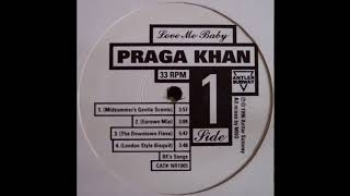 Praga Khan - Love Me Baby (The Downtown Flava)