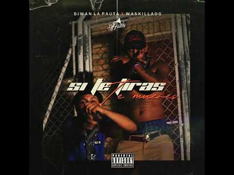 biwan la pauta x waskilla OG - si te Tira te muere