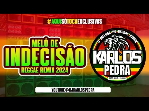 Melo da Indecisão 2024 Reggae Exclusivo Lançamento