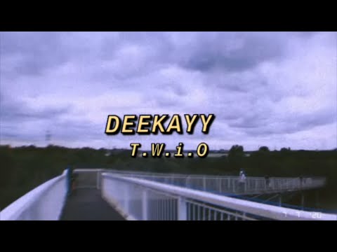 Deekayy - T.W.i.O [MUSIC VIDEO]