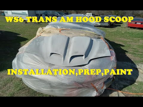 Mounting a WS6 Trans Am Scoop on a stock Firebird Hood. Installation, prep and paint.