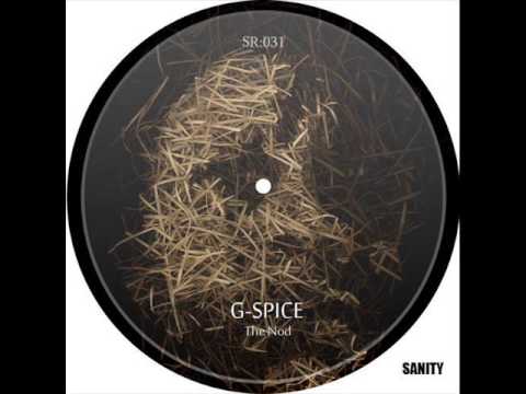 G Spice - The Nod - Sanity Records