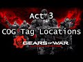 Gears Of War Ultimate Edition COG Tag Locations Act 3 Collectibles