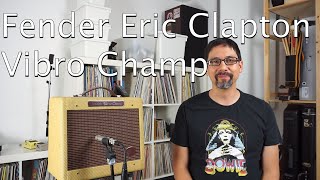 Video thumbnail for Fender Eric Clapton Vibro Champ by Paul Reno