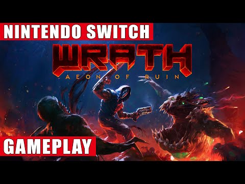 Wrath: Aeon of Ruin Nintendo Switch Gameplay