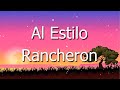 Los Dos Carnales - Al Estilo Rancheron (Letra\Lyric) [ 1 HOUR ]