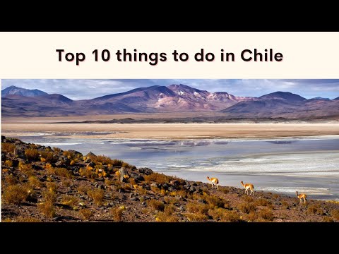 Chile al descubierto: Las 10 experiencias imperdibles