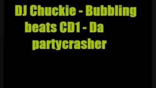 Dj Chuckie - Da Partycrasher video