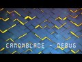 Canonblade Debug