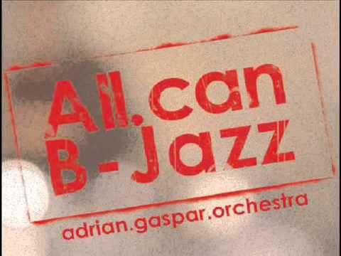 Adrian Gaspar Orchestra - "Grand Session"
